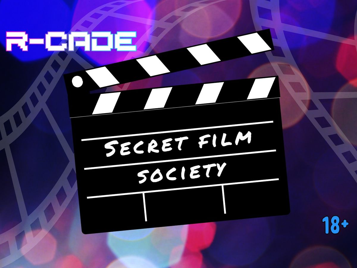 R-CADE Secret Film Society