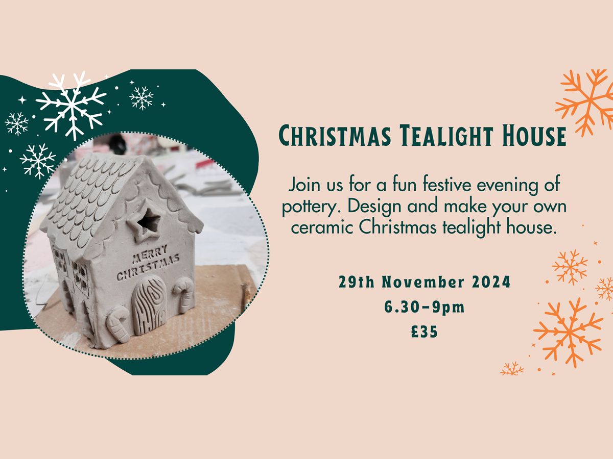 Christmas Pottery Class: Tealight House