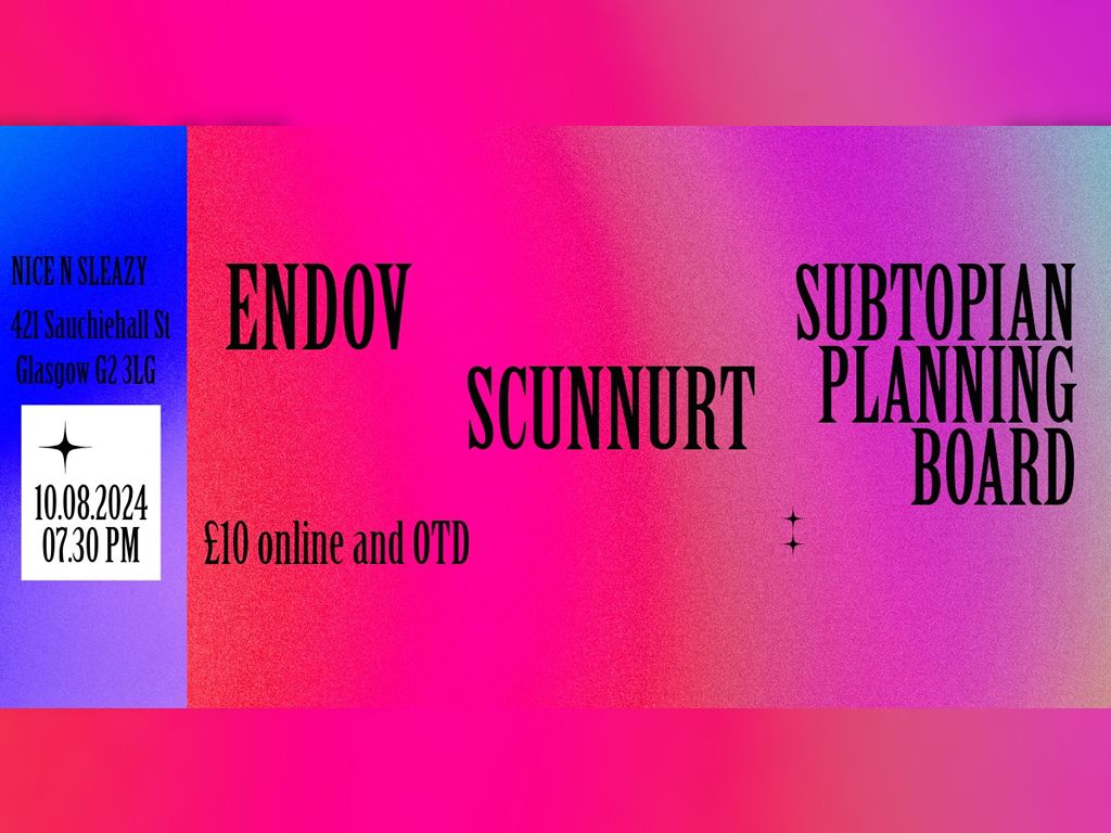 Subtopian Planning Board + Scunnurt + Endov