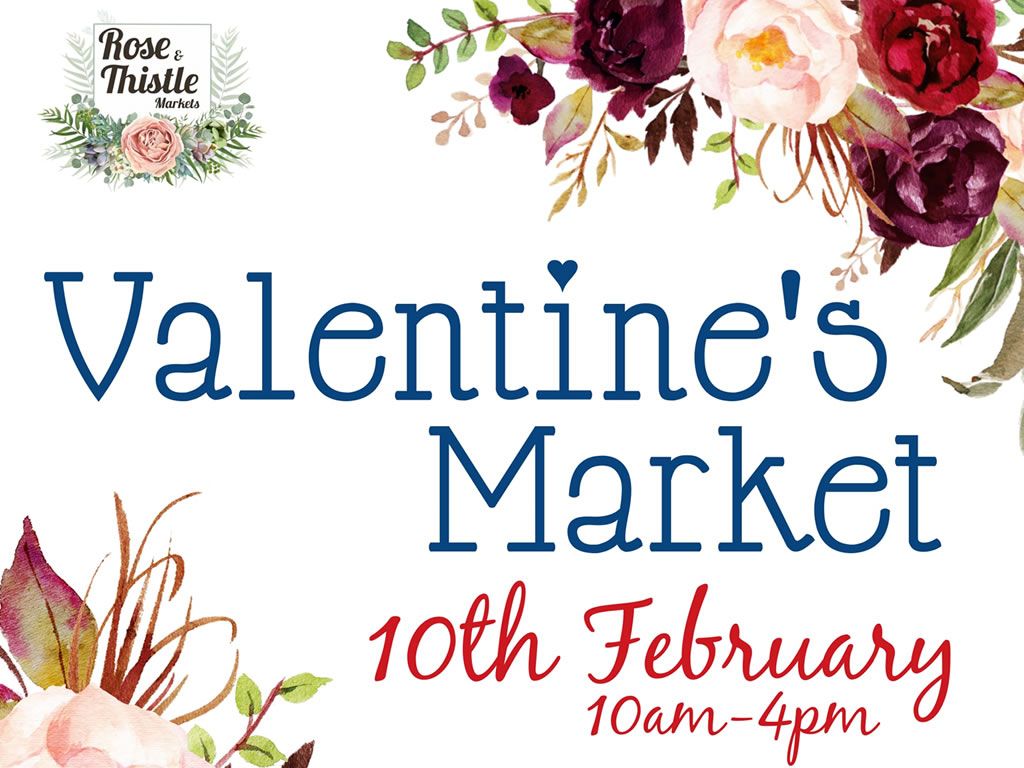 Rose & Thistle Valentine’s Market