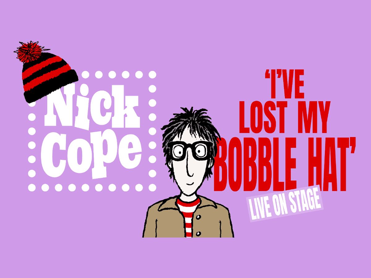 Nick Cope - I’ve Lost My Bobble Hat