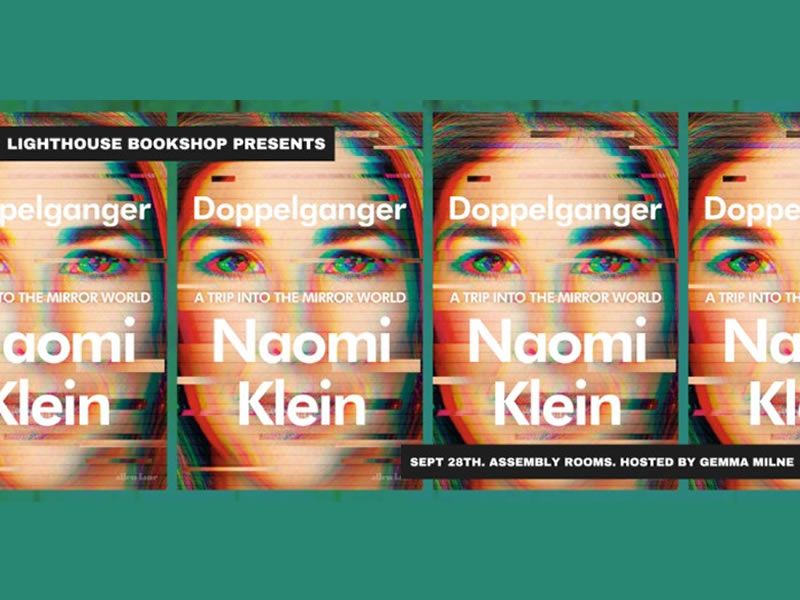 Doppelganger: An evening with Naomi Klein