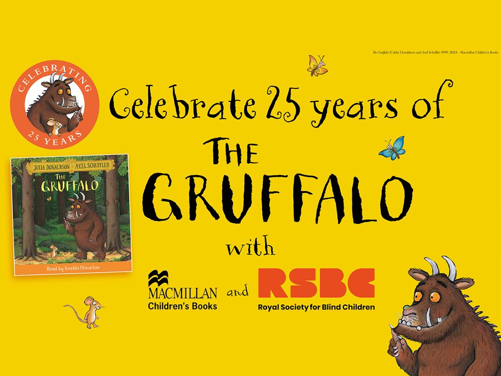 Celebrate the Gruffalo with The Royal Society for Blind Children