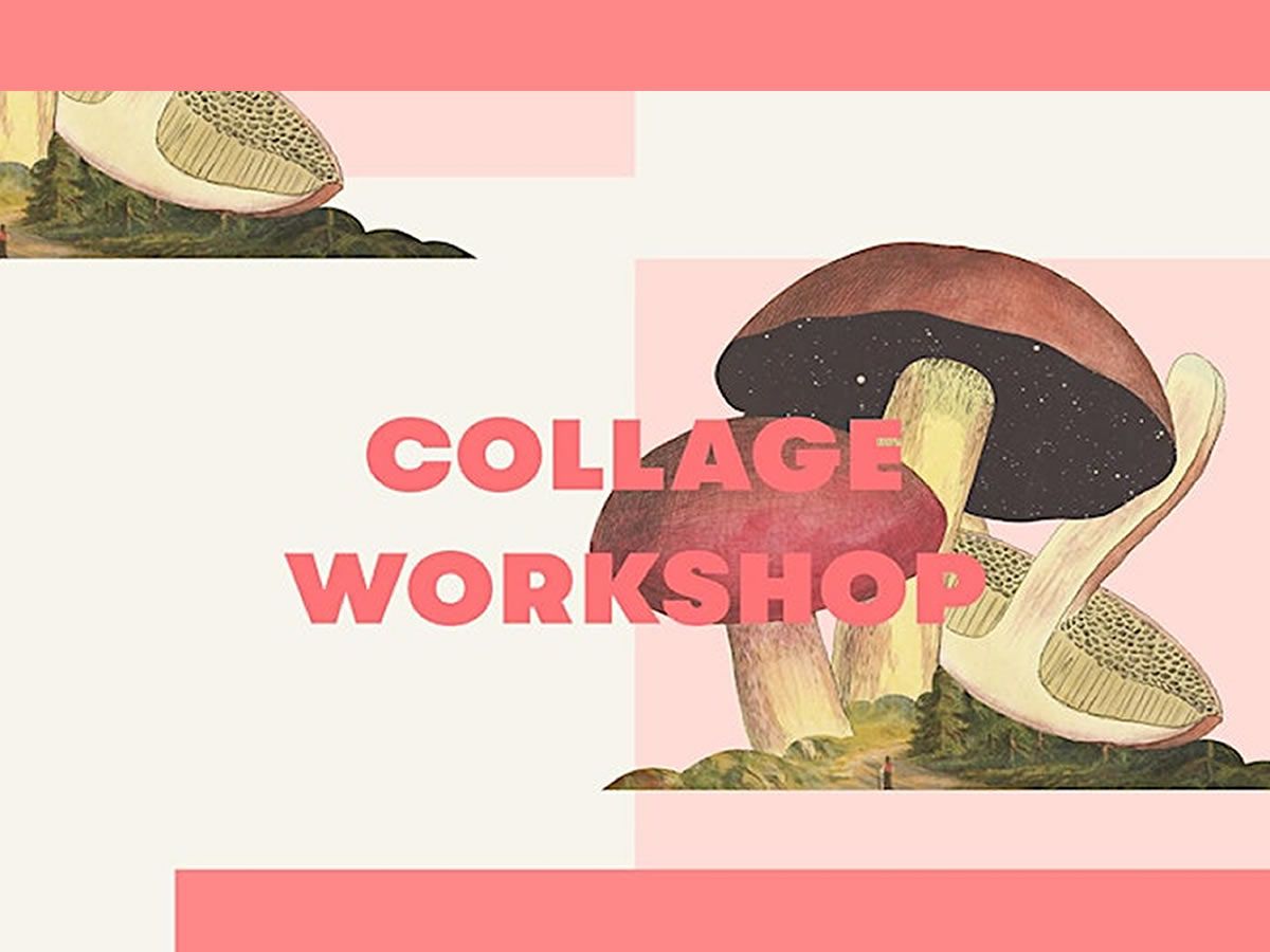 Surrealist Collage Workshop