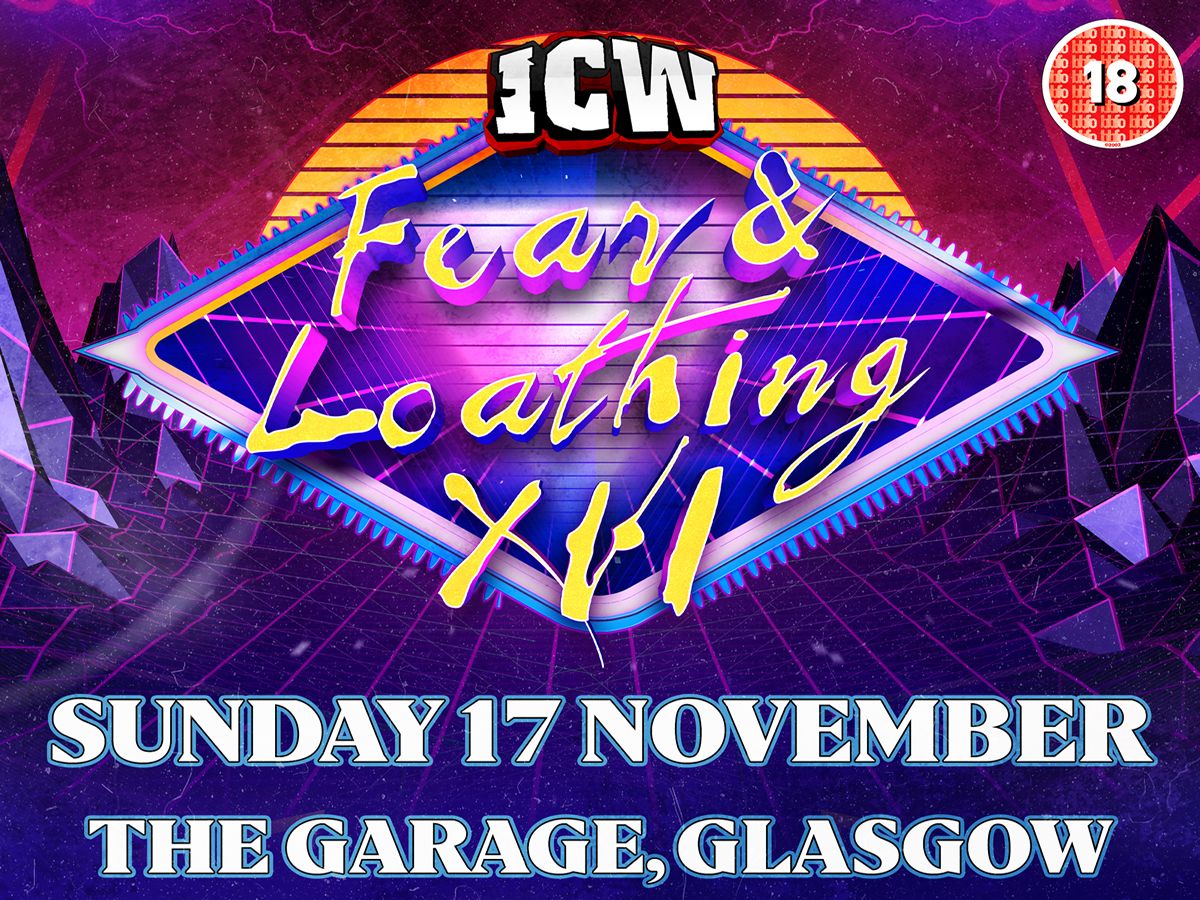 ICW: Fear & Loathing XVI