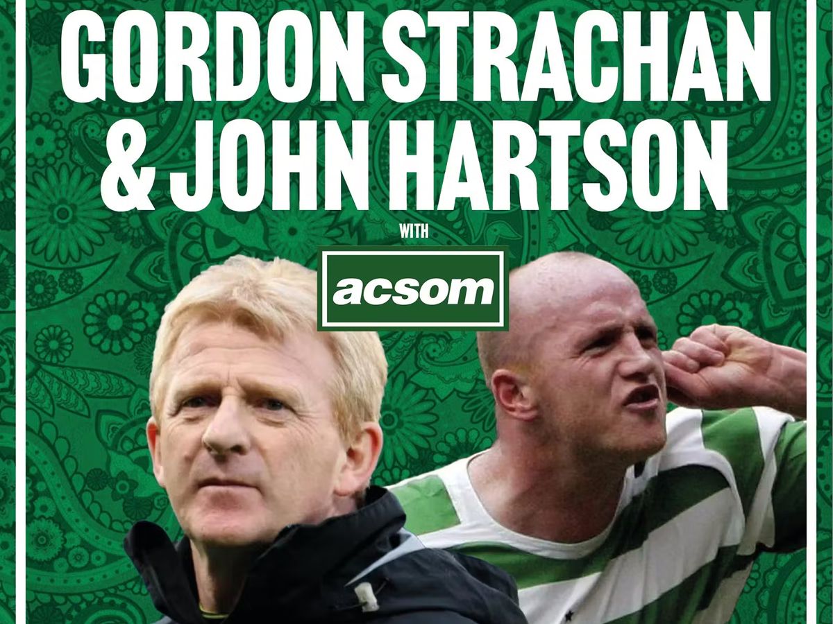 Gordon Strachan & John Hartson live with A Celtic State of Mind