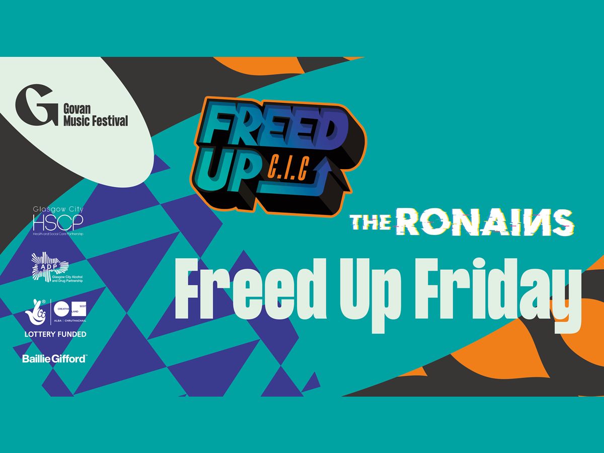 Govan Music Festival: FREED UP FRIDAY