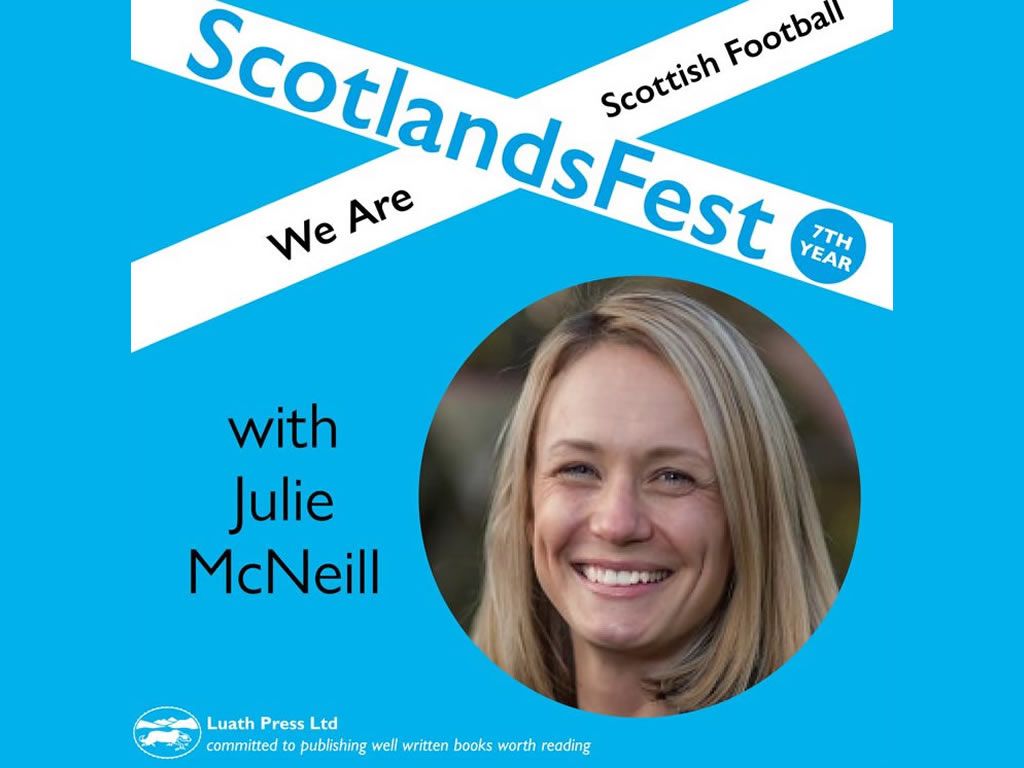 ScotlandsFest: We Are Scottish Football - Julie McNeill