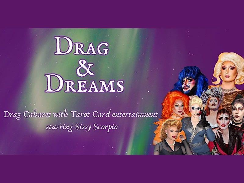 Drag & Dreams Cabaret Show