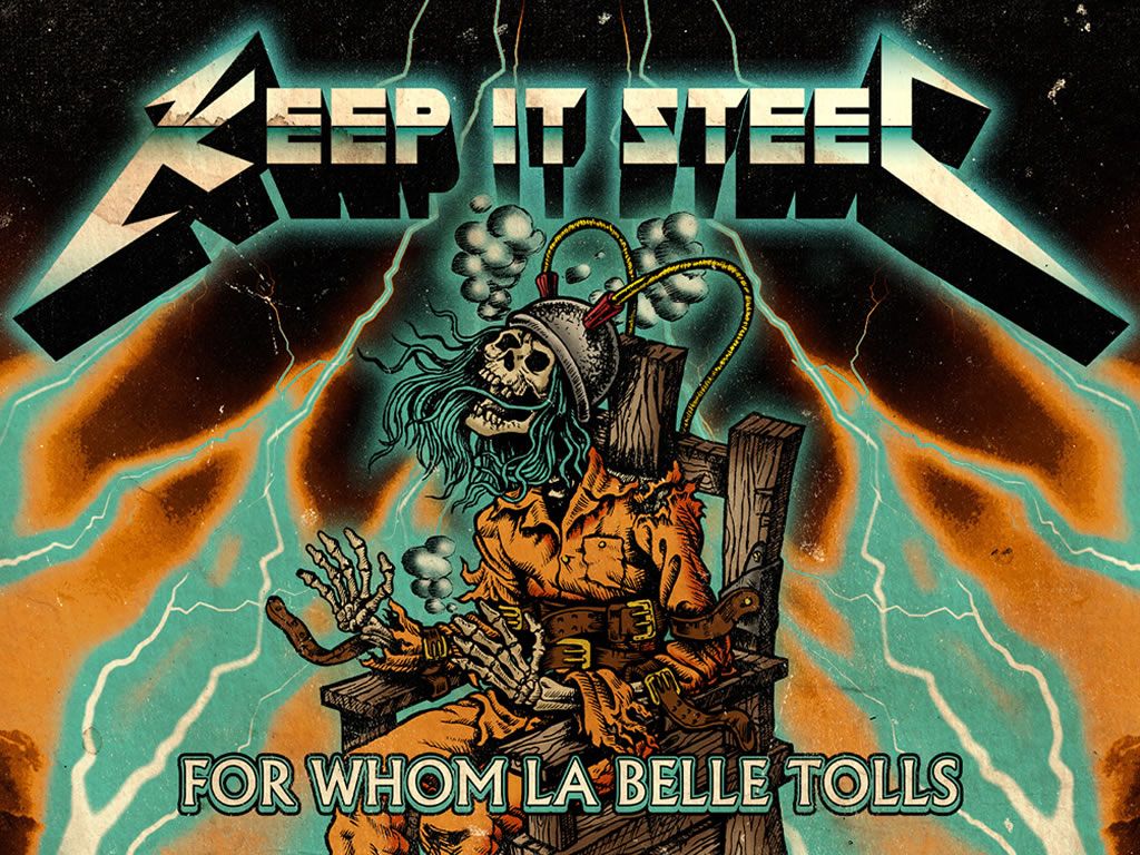 Keep it Steel: For Whom La Belle Tolls