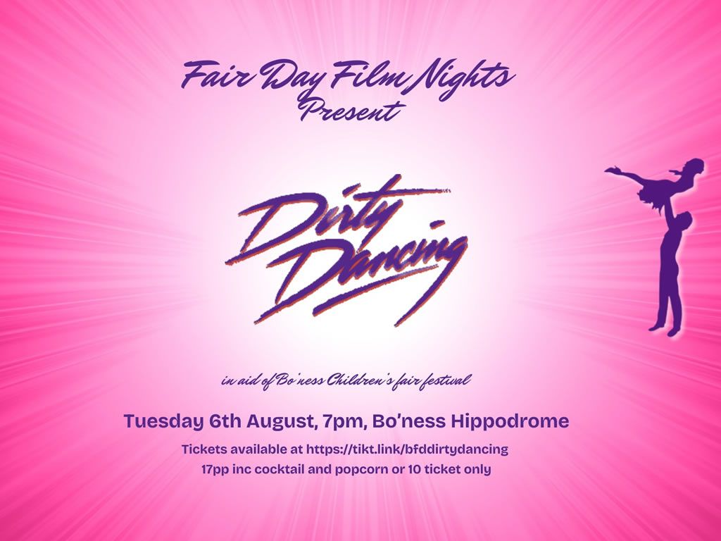 Fair Day Film Nights - Dirty Dancing