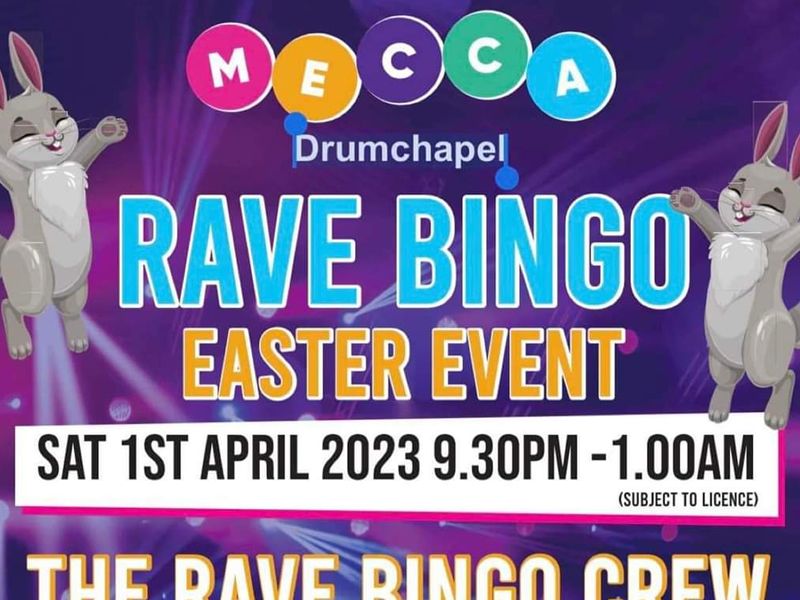 The Rave Bingo Crew Easter Special