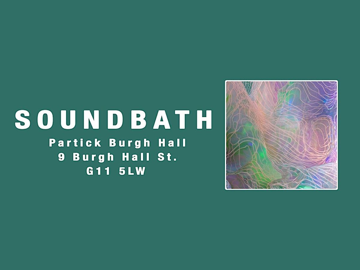 Soundbath in Partick Burgh Hall