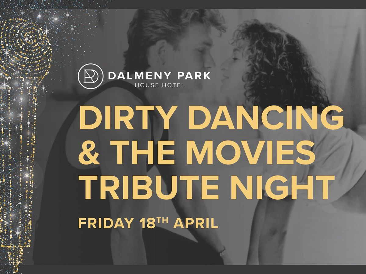 Dirty Dancing & The Movies Tribute Night