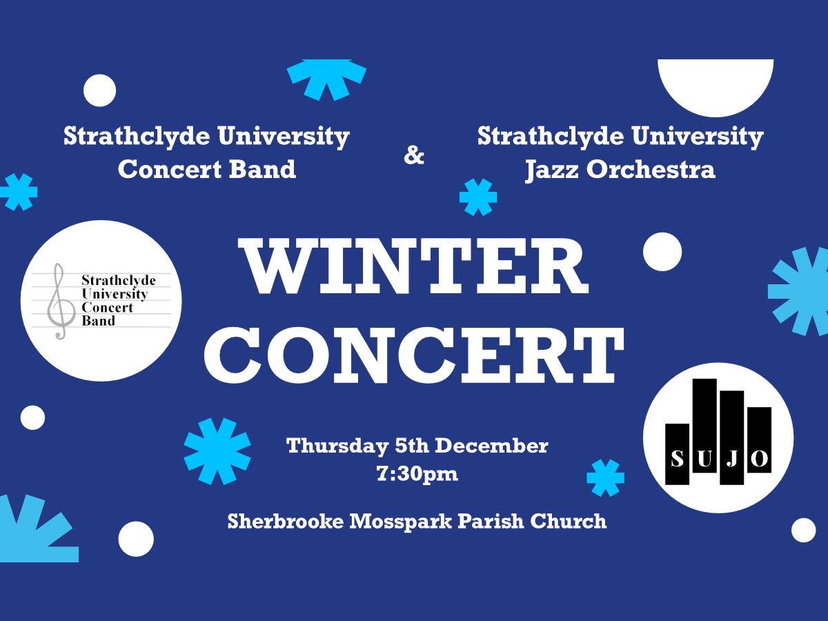 Strathclyde University Concert Band and Jazz Orchestra’s Winter Concert