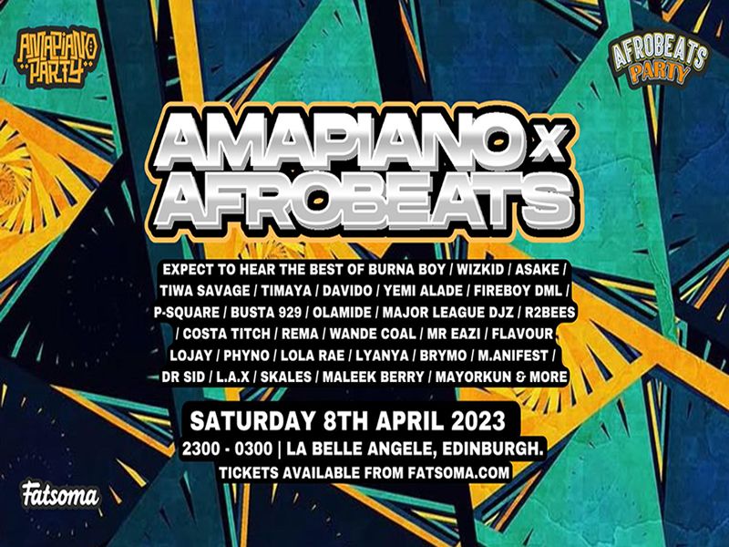 Amapiano X Afrobeats At La Belle Angele, Edinburgh Old Town | What's On ...