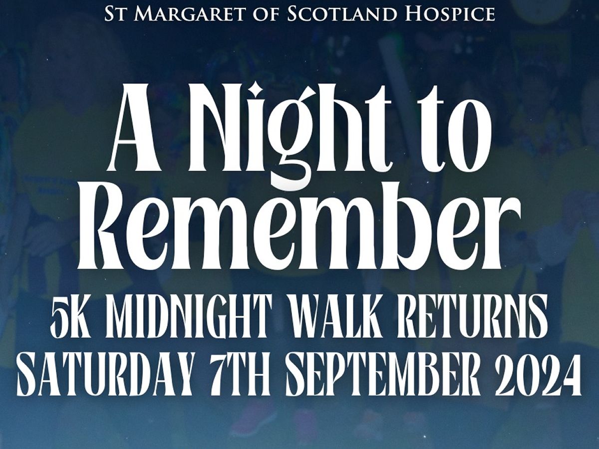 St Margaret of Scotland Hospice - Midnight Walk