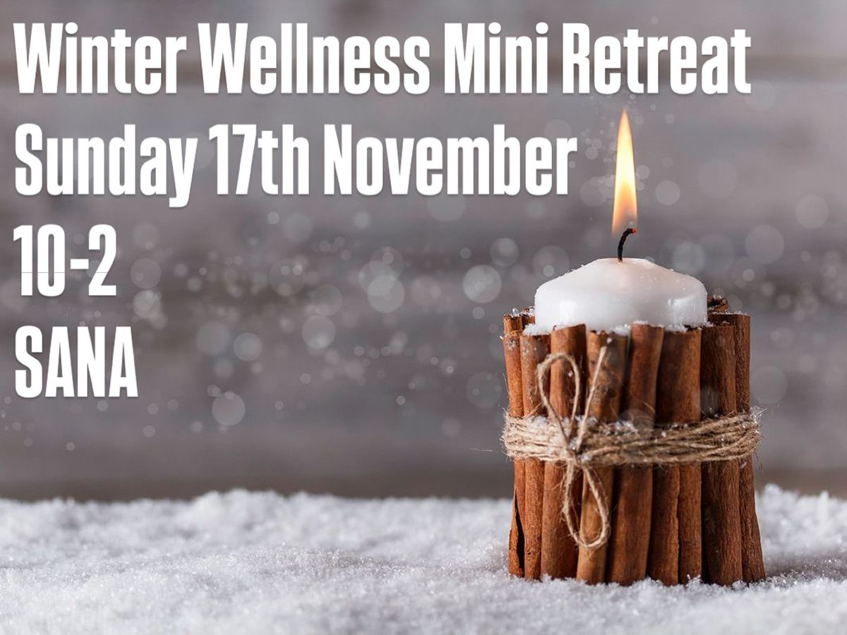 Winter Wellness Mini Retreat