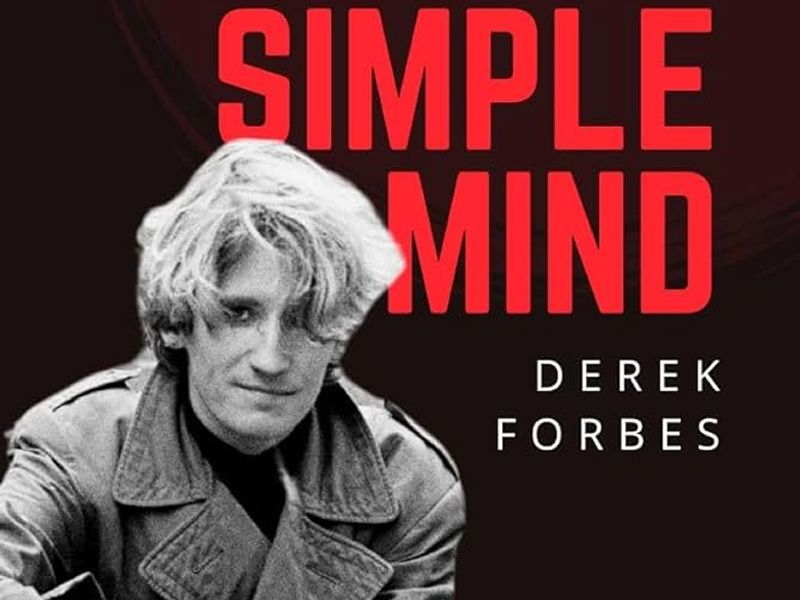 Simple Minds’ Derek Forbes launches A Very Simple Mind