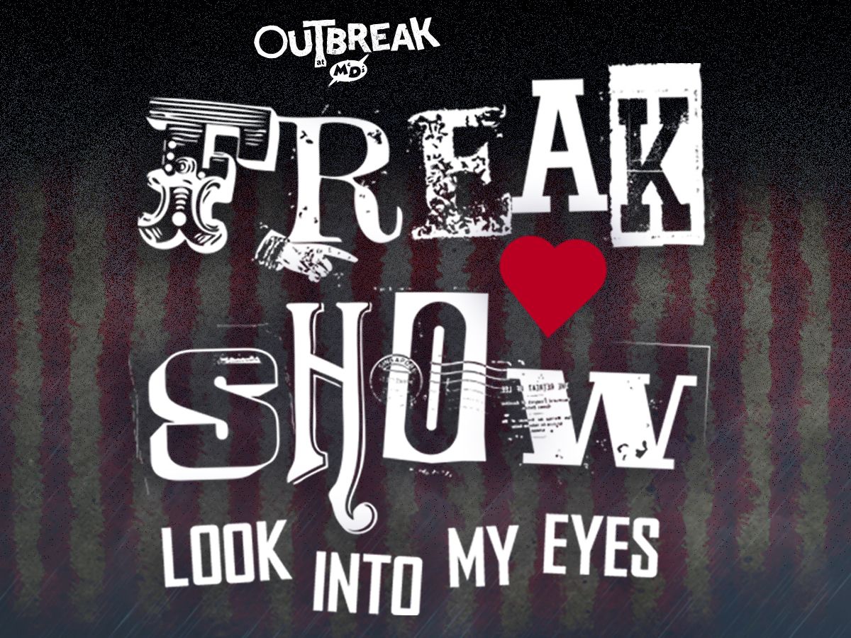 Outbreak Presents… Freak Show - Look Into My Eyes