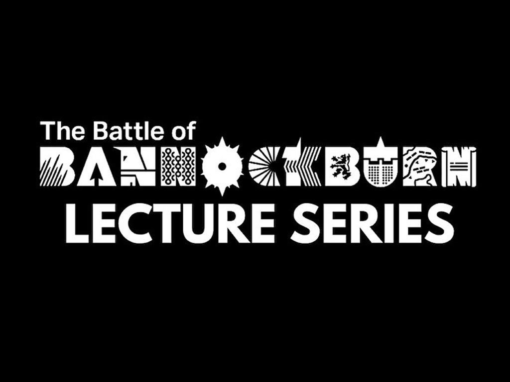 Battle of Bannockburn Anniversary: Robert Bruce Talk