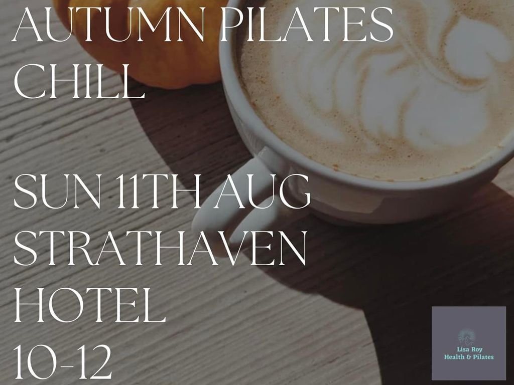 Autumn Pilates Chill at Strathaven Hotel