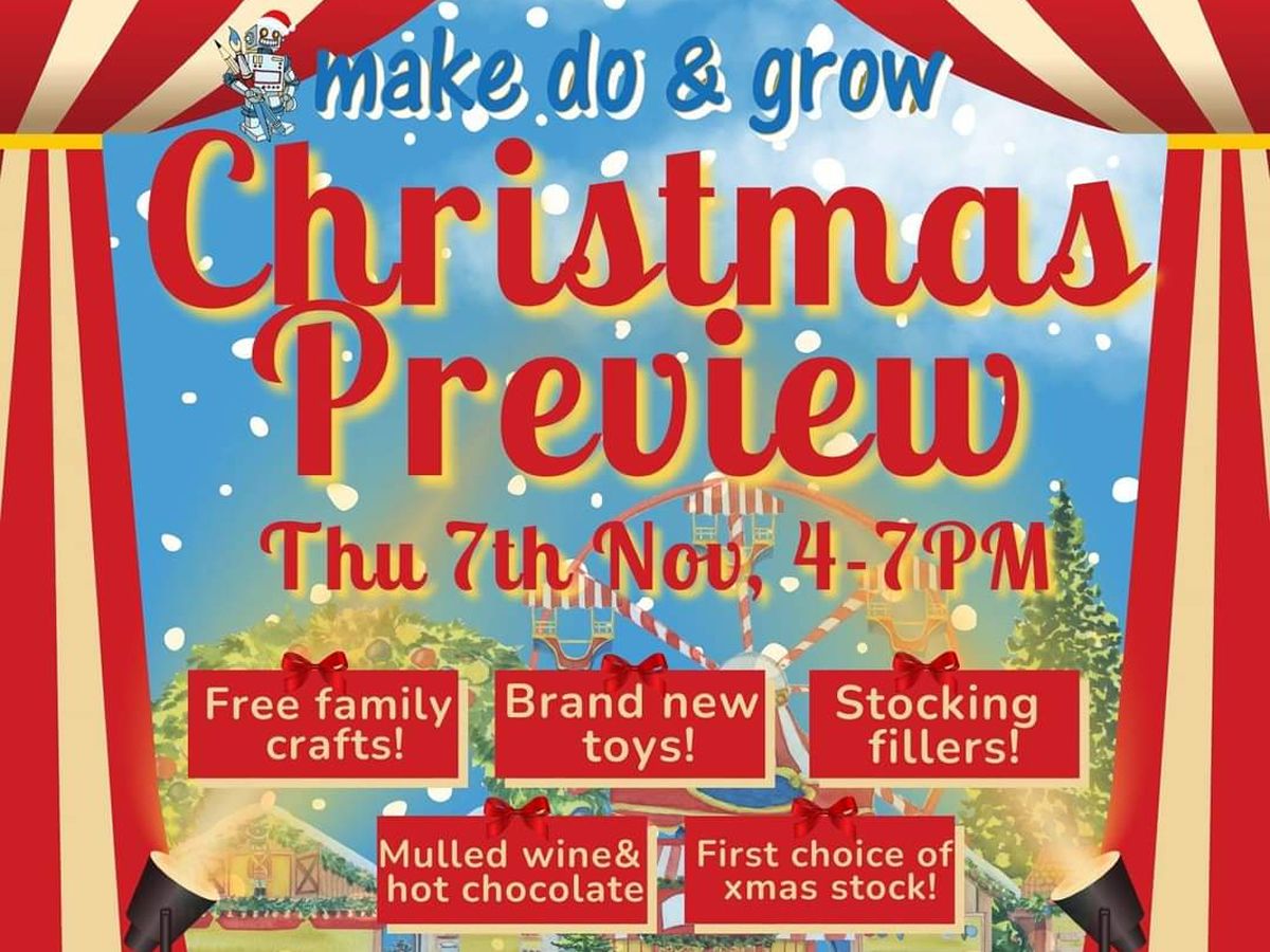 Christmas Preview Evening at Make Do and Grow