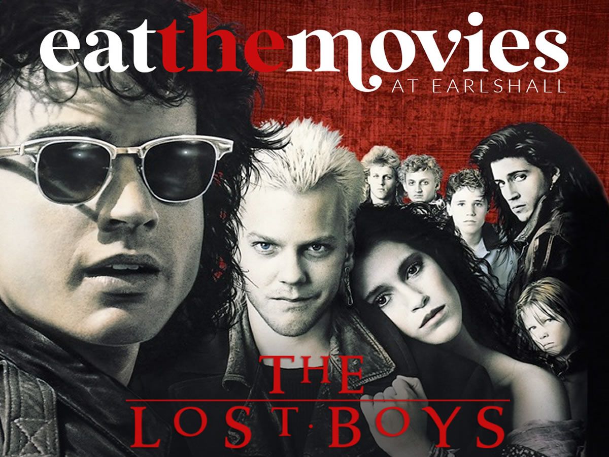 Eat The Movies at Earls Hall - The Lost Boys