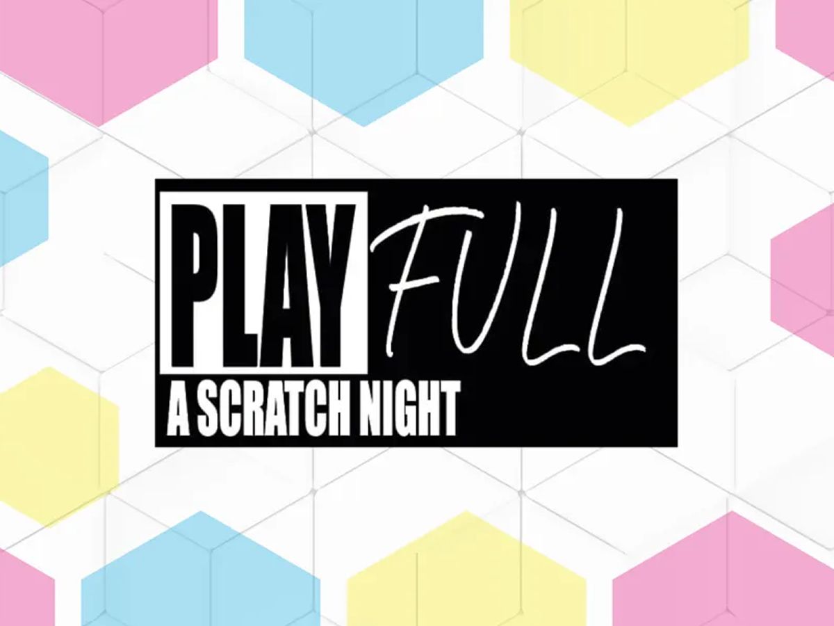 Play Full: A Scratch Night