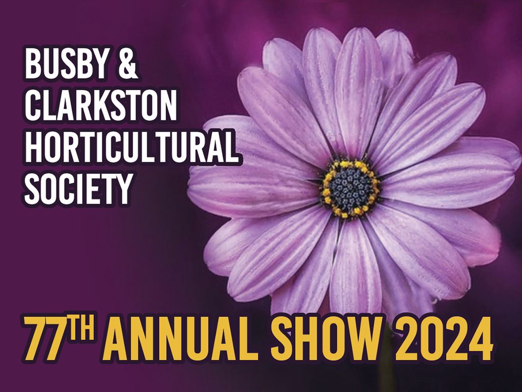 Busby & Clarkston Horticultural Society Annual Flower Show