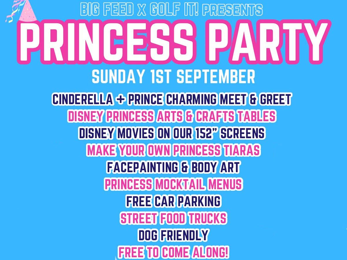 Big Feed X Golf It! Presents Princess Party