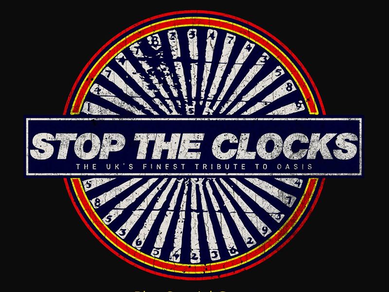 Live Music With Stop The Clocks & Special Guests