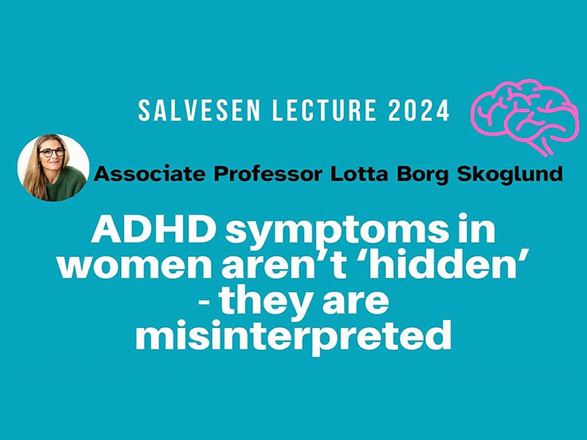 Annual Salvesen Lecture at University of Edinburgh will address ADHD in Women and Girls