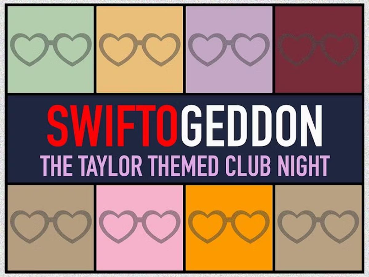 Swiftogeddon - The Taylor Themed Club Night