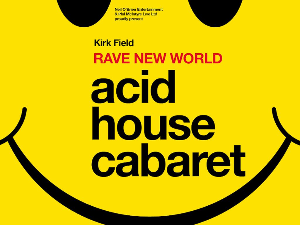Kirk Field - Acid House Cabaret: Rave New World