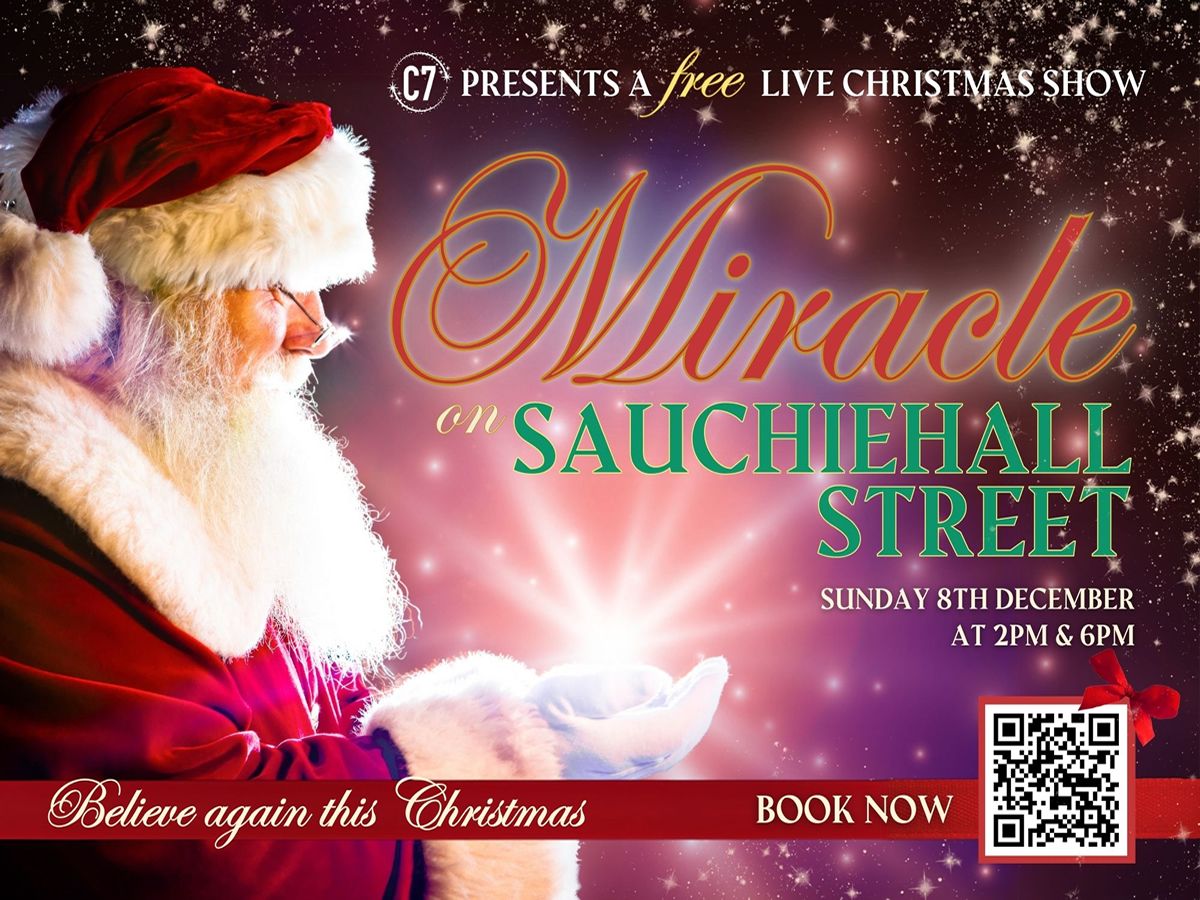 C7 Christmas Spectacular: Miracle on Sauchiehall Street