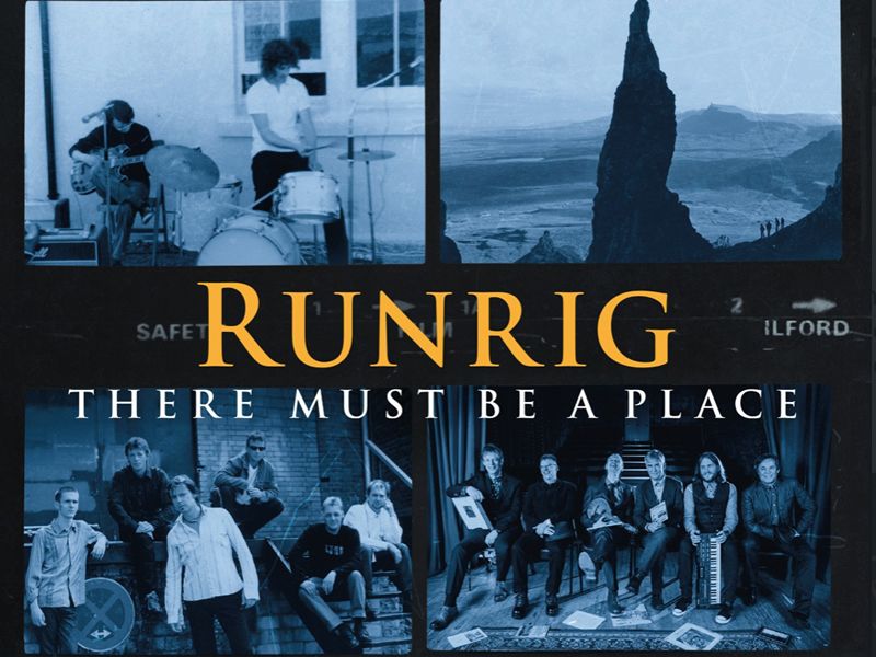 Runrig: There Must Be A Place