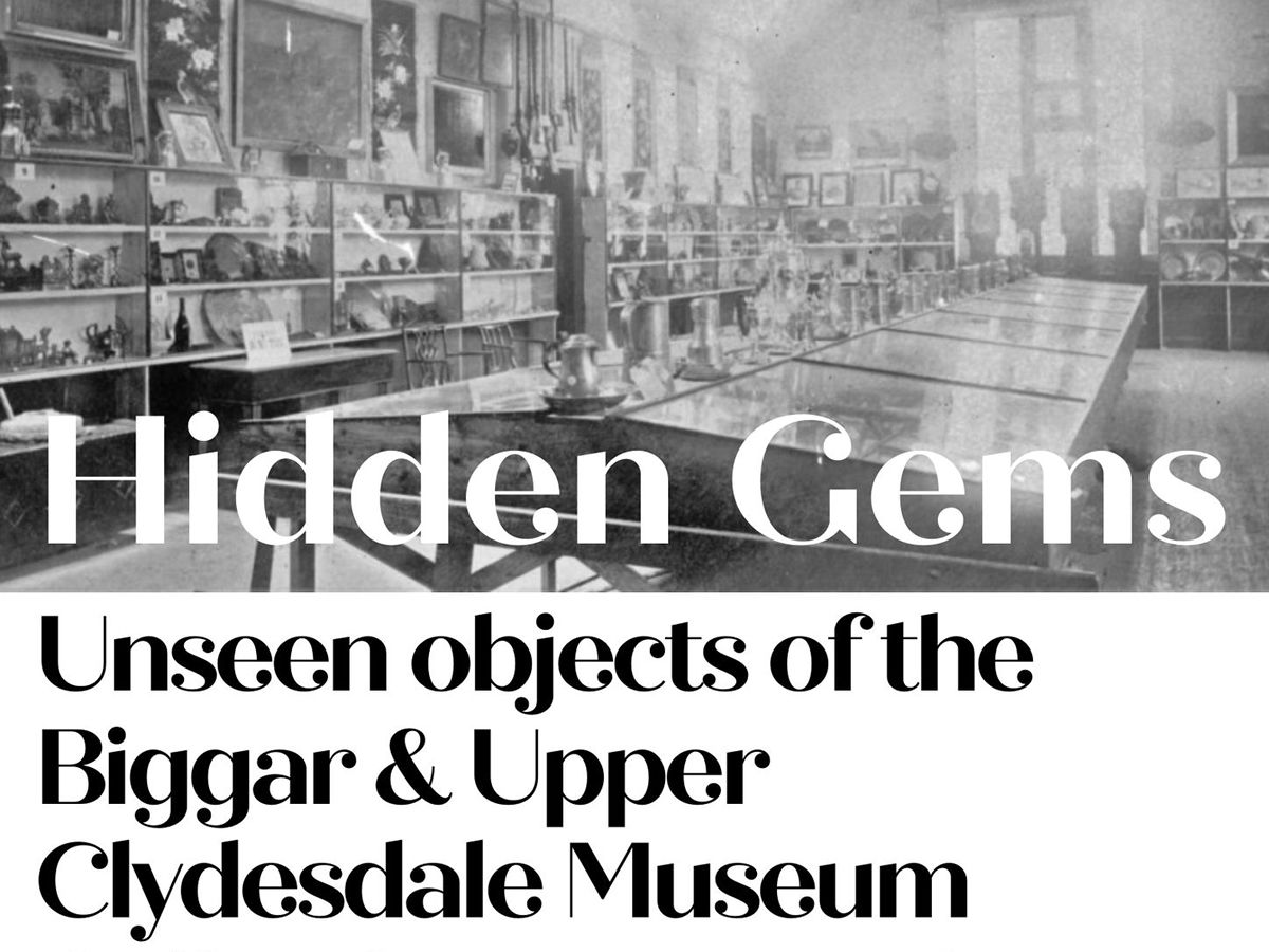 Hidden Gems: Unseen Objects of the Biggar & Upper Clydesdale Museum Collection