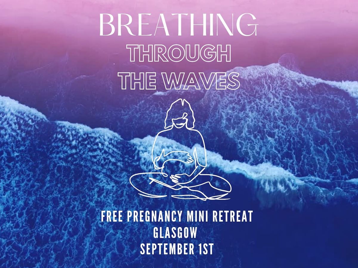 FREE Pregnancy Mini Retreat - Breathing Through the Waves