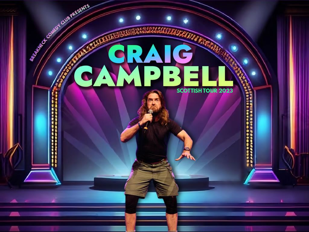 Breakneck Comedy presents Craig Campbell