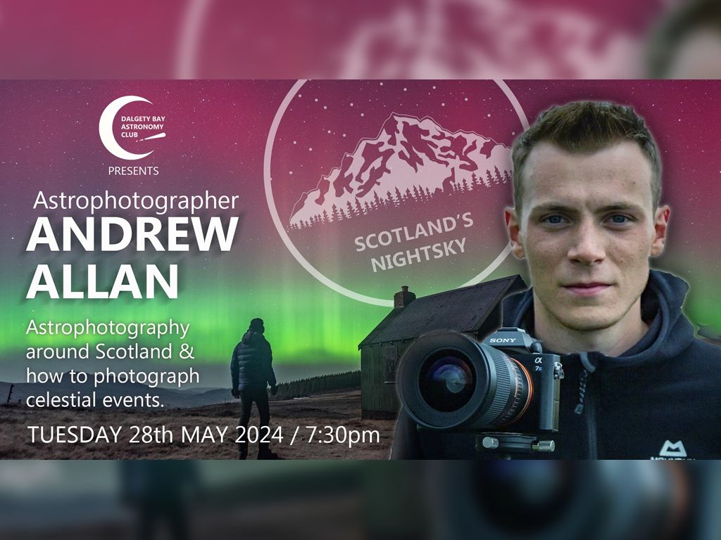 Andrew Allan, Scotlands Night Sky - Astrophotography Around Scotland & How To Photograph Celestial Events