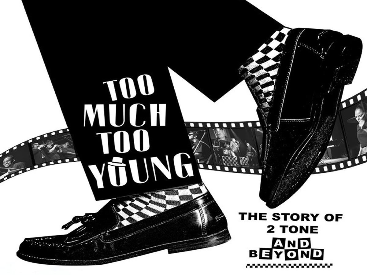 Too Much Too Young - The Story of 2 Tone