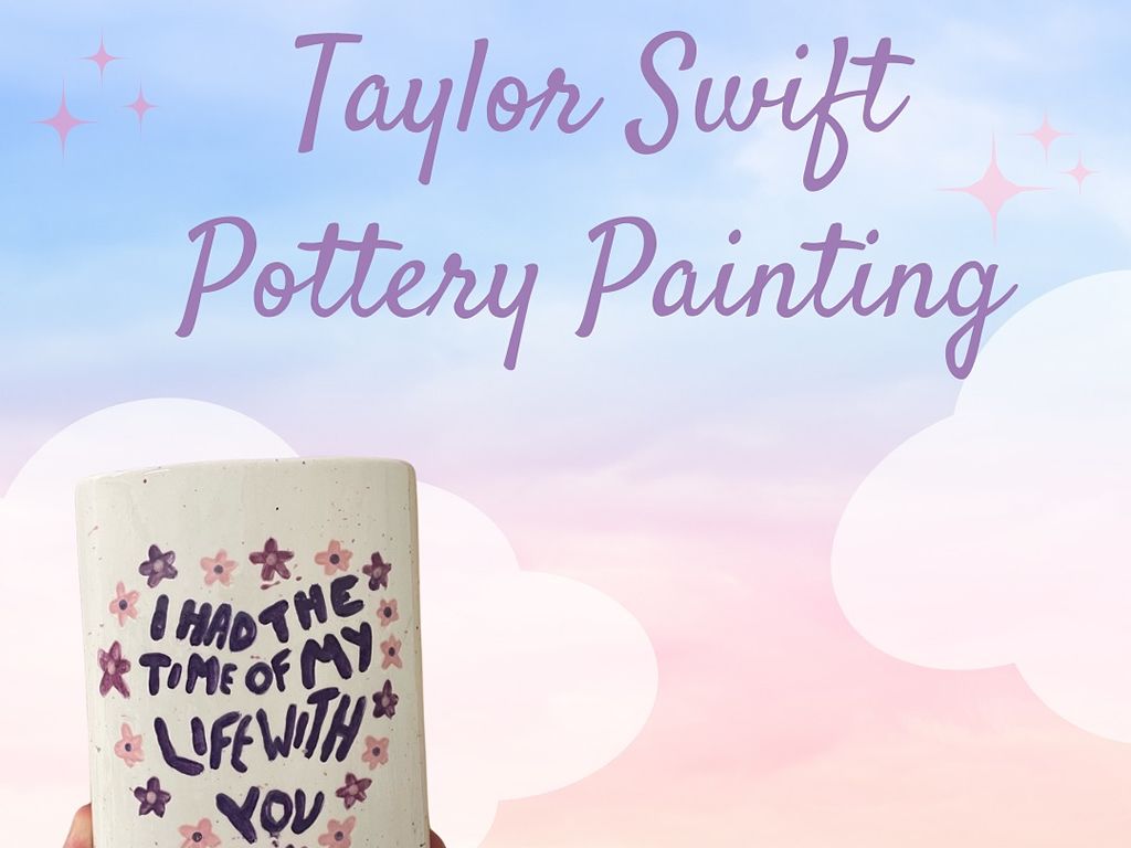 Taylor Swift Pottery Painting at Glasgow University Union, Glasgow West ...