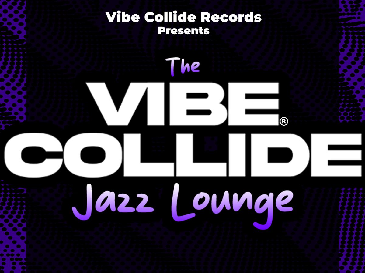 The Vibe Collide Jazz Lounge