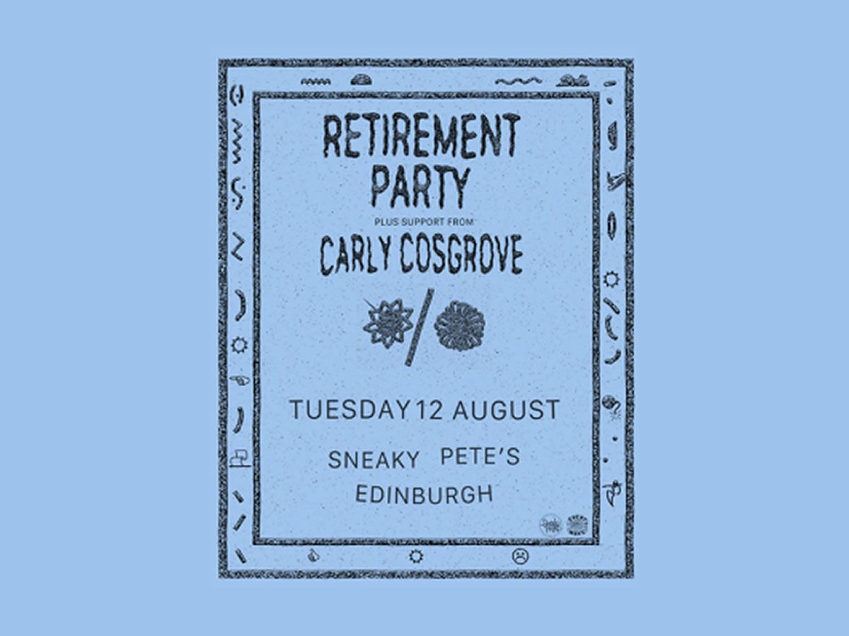 Retirement Party + Carly Cosgrove