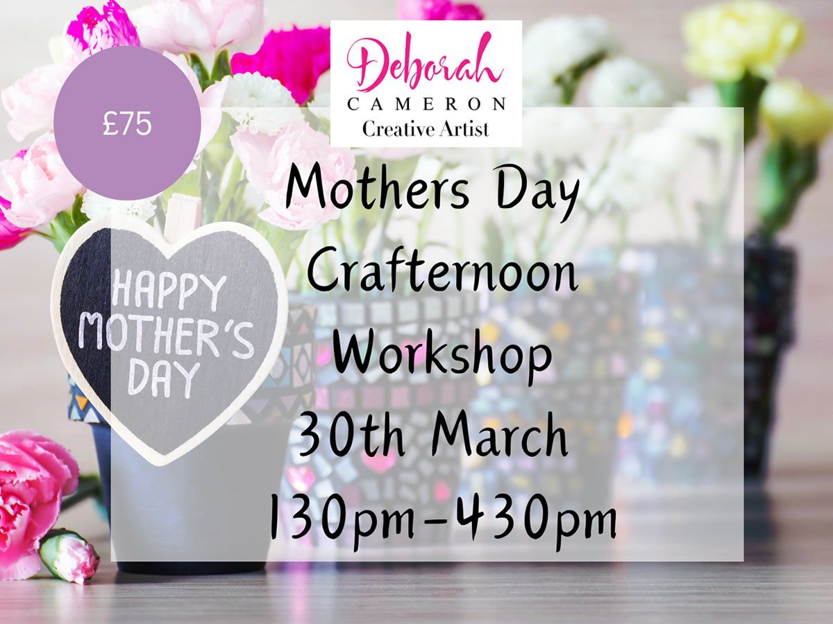 Mothers Day Crafternoon Workshop