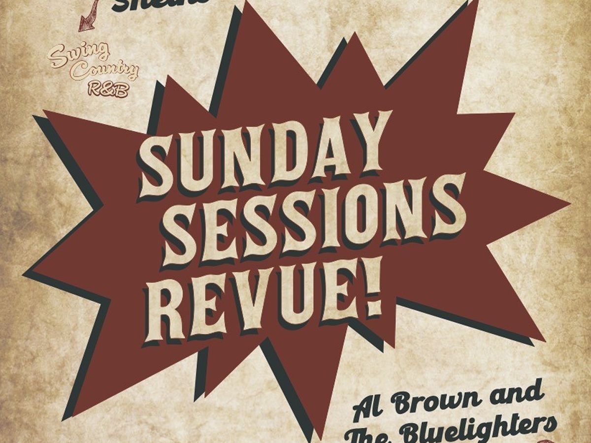 Sunday Sessions Revue!