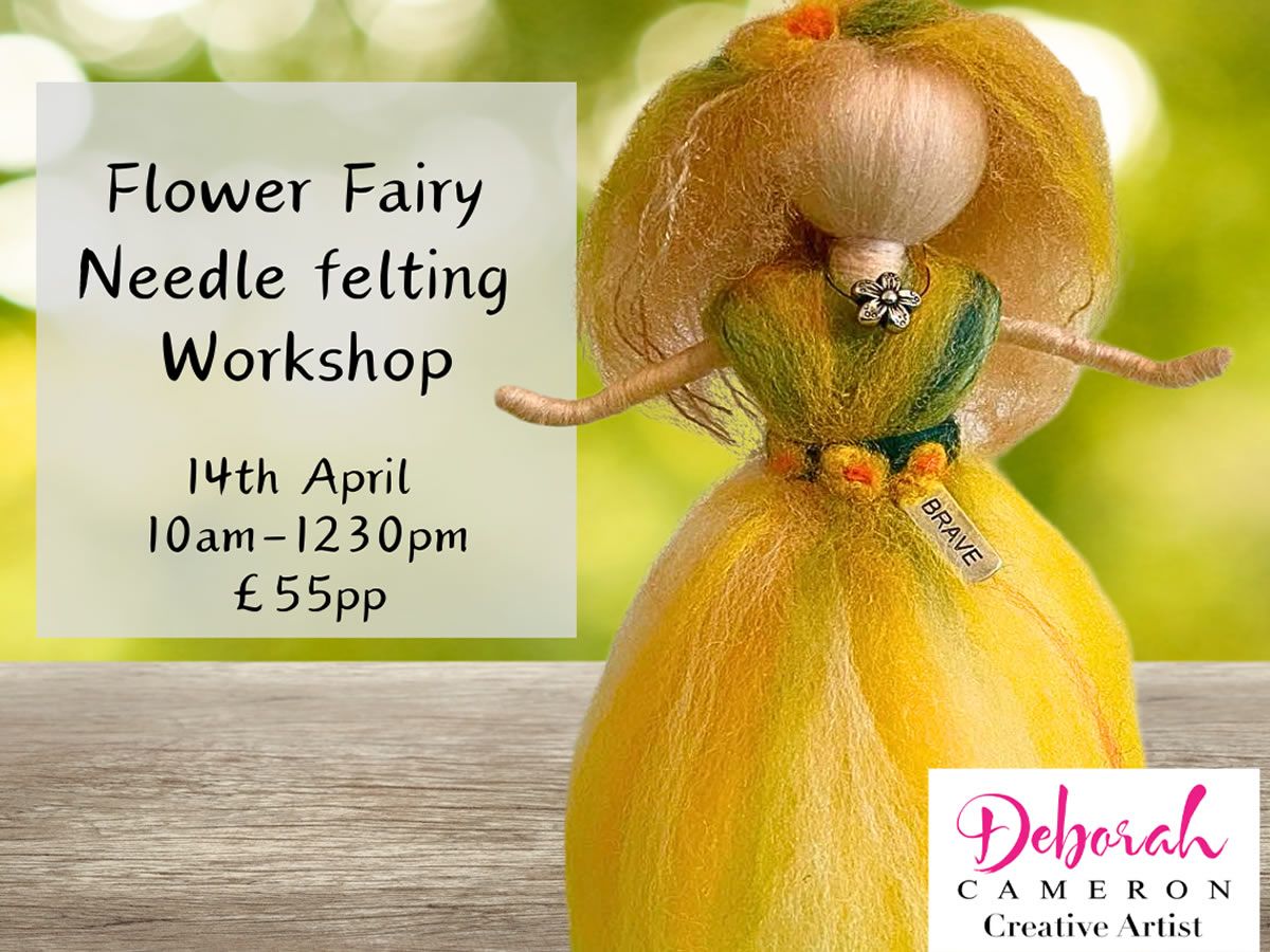 Flower Fairies Needle Felting Workshop