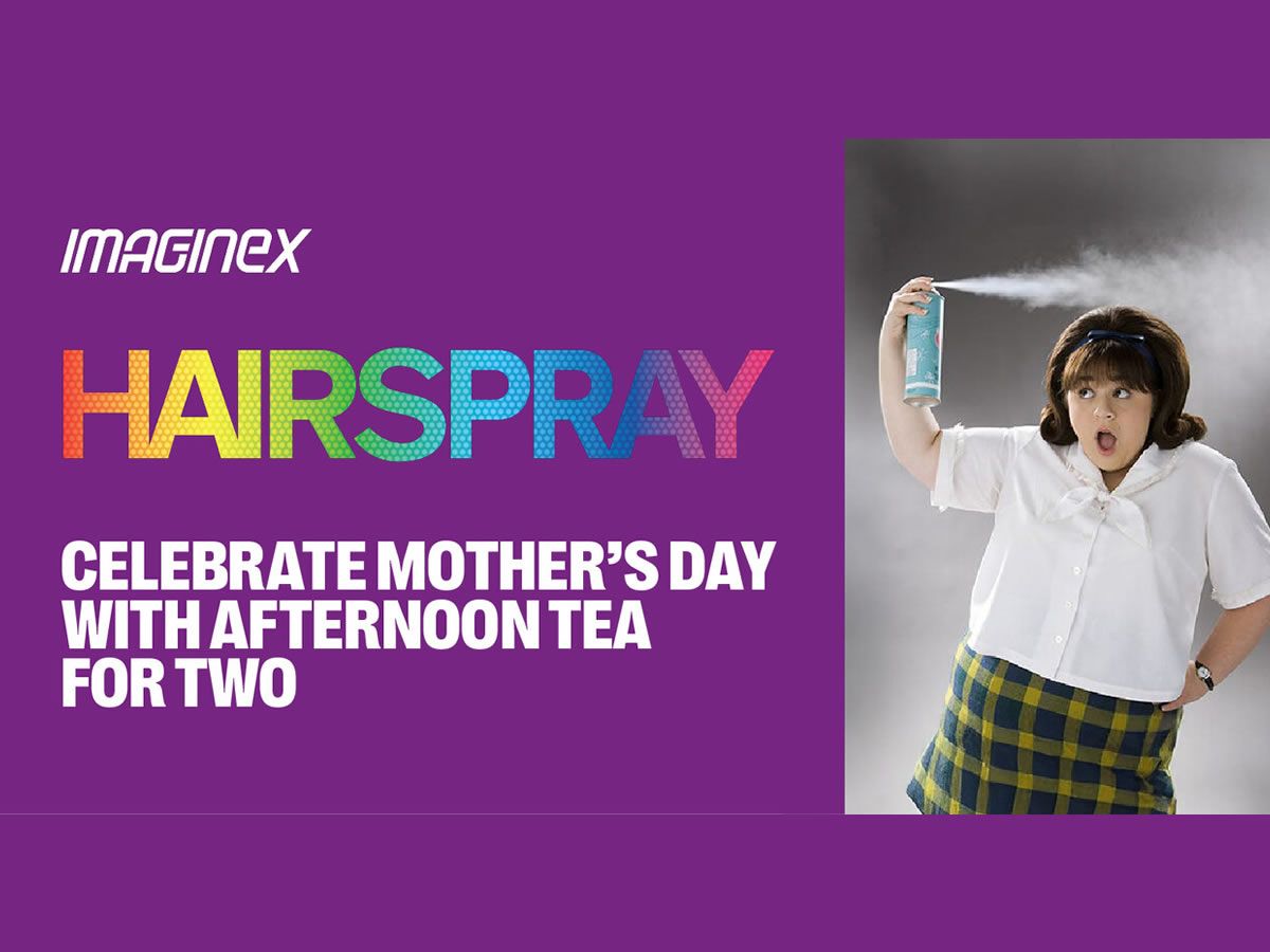 Mother’s Day Hairspray Screening with Afternoon Tea