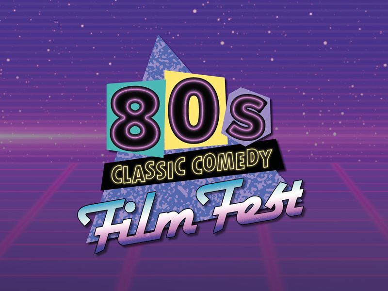 80s Classic Comedy Film Fest